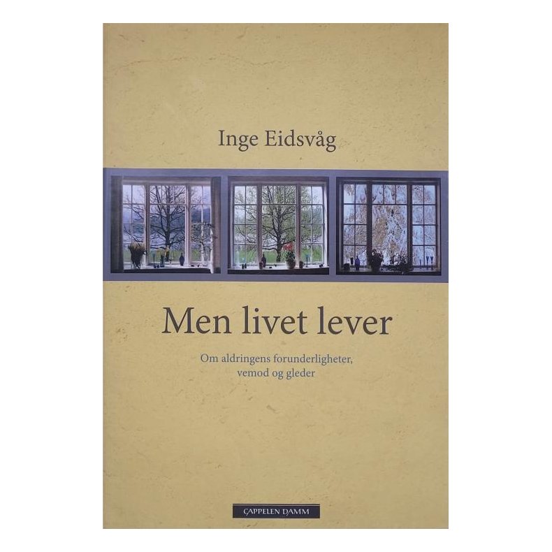 Inge Eidsvg - Men livet lever (Innbundet)