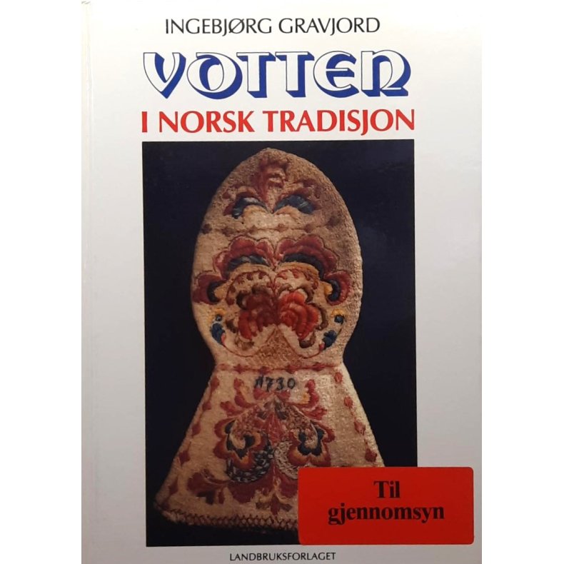 Ingebjrg Gravjord - Votter i norsk tradisjon