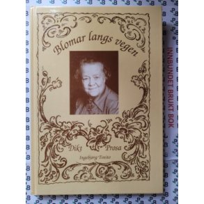 Ingebjrg Tveito - Blomar langs vegen