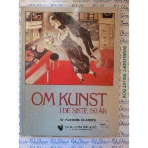 Ingeborg Glambek - Om kunst i de siste 150 r