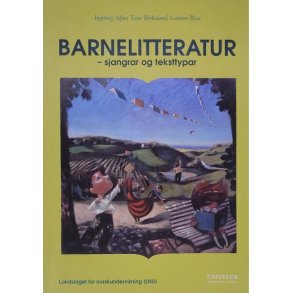 Ingeborg Mjr - Barnelitteratur - sjangrar og teksttypar