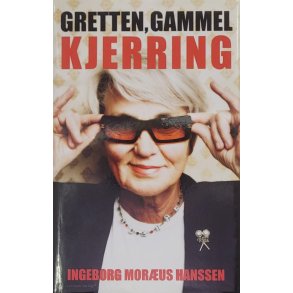 Ingeborg Morus Hanssen - Gretten, gammel kjerring