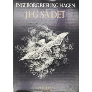 Ingeborg Refling Hagen - Jeg s det (Innbundet)