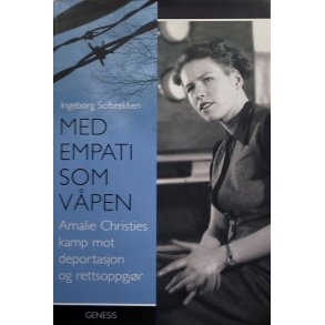 Ingeborg Solbrekken - Med empati som v�pen (Innbundet)