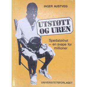 Inger Austveg - Utsttt og uren