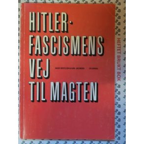 Inger Bertelsen & Karl Jacobsen - Hitlerfascismens vej til magten