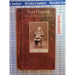 Inger Hagerup - Det kommer en pike gende