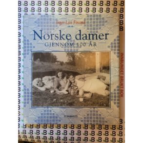 Inger-Lise Finstad - Norske damer gjennom 100 r