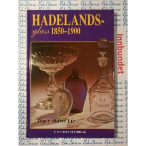 Inger-Marie Lie - Hadelandsglass 1850-1900