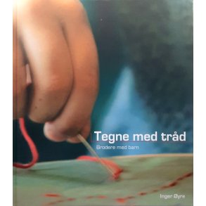 Inger �yre - Tegne med tr�d (Innbundet)