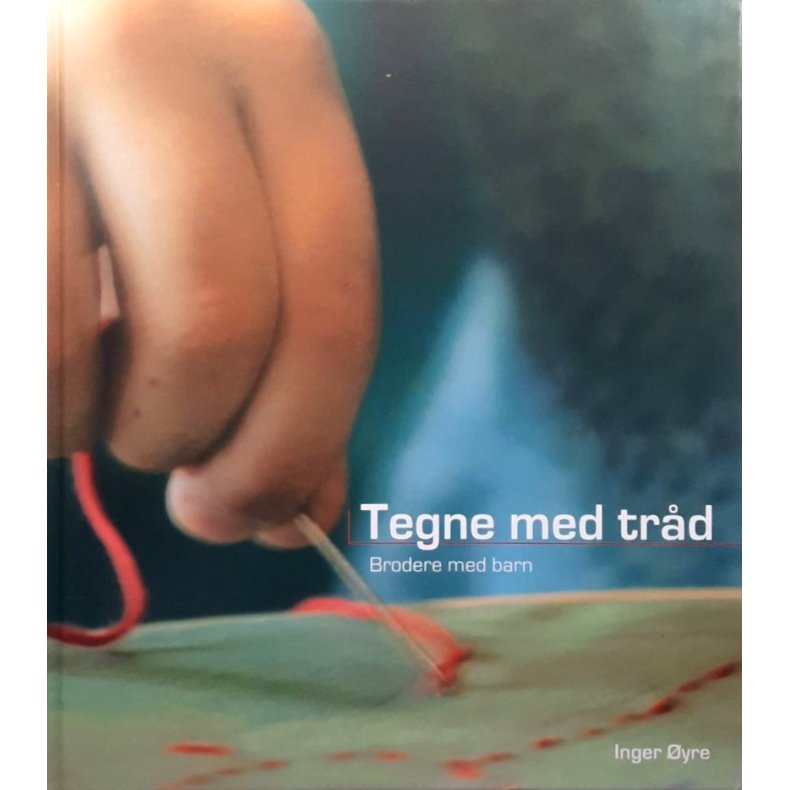 Inger �yre - Tegne med tr�d (Innbundet)