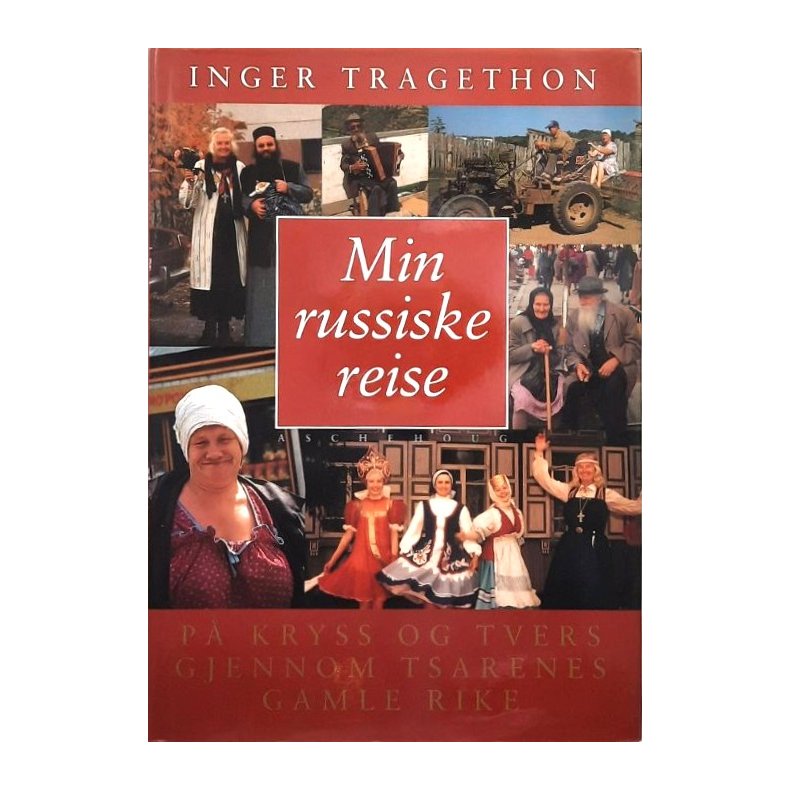 Inger Tragethon - Min russiske reise (I)