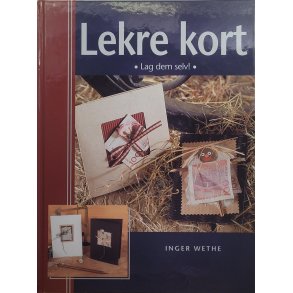 Inger Wethe - Lekre kort - lag dem selv