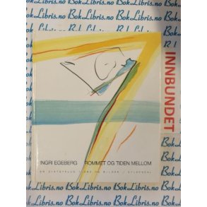 Ingri Egeberg - Rommet og tiden mellom