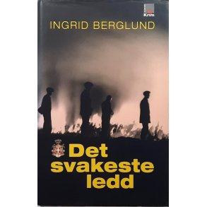 Ingrid Berglund - Det svakeste ledd