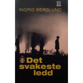 Ingrid Berglund - Det svakeste ledd