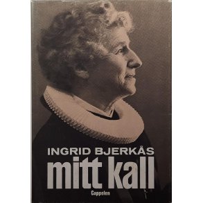 Ingrid Bjerks - Mitt kall (I)