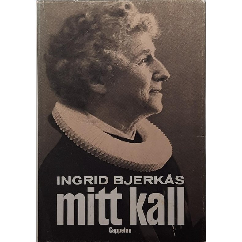 Ingrid Bjerks - Mitt kall (I)