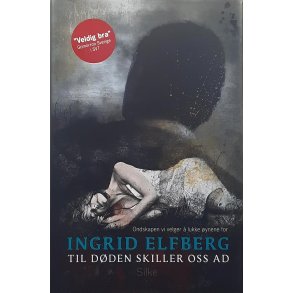 Ingrid Elfberg - Til d�den skiller oss ad - Innbundet