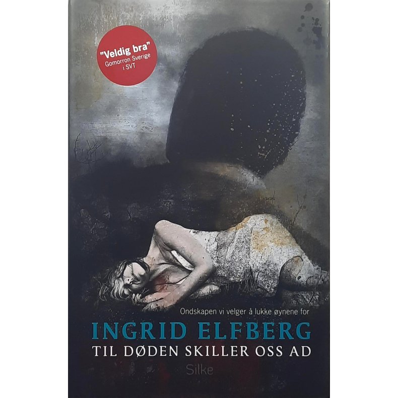 Ingrid Elfberg - Til d�den skiller oss ad - Innbundet