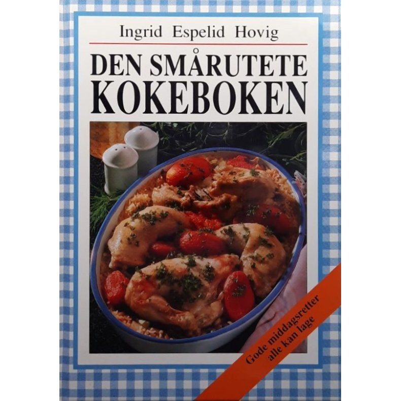 Ingrid Espelid Hovig - Den sm�rutete kokeboken (Innbundet)