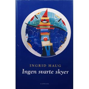 Ingrid Haug - Ingen svarte skyer