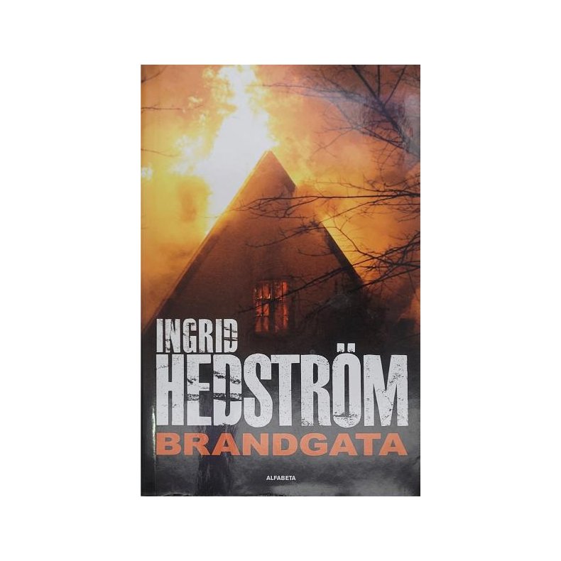 Ingrid Hedstrm - Bortfall - Mltavla - Brandgata