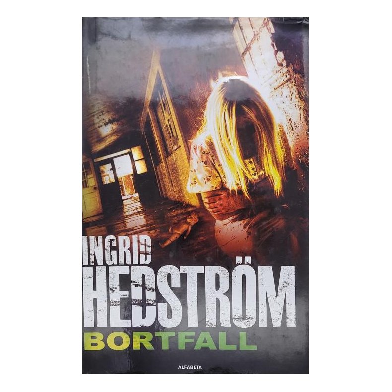 Ingrid Hedstrm - Bortfall - Mltavla - Brandgata