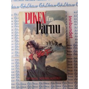 Ingrid Hesslander - Piken fra Prnu