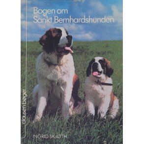 Ingrid Skjth - Bogen om Sankt Bernhardshunden