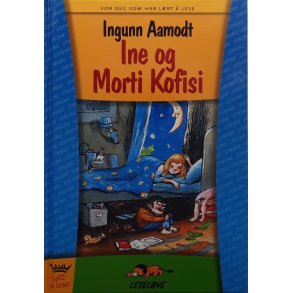 Ingunn Aamodt - Ine og Morti Kofisi (Innb.)