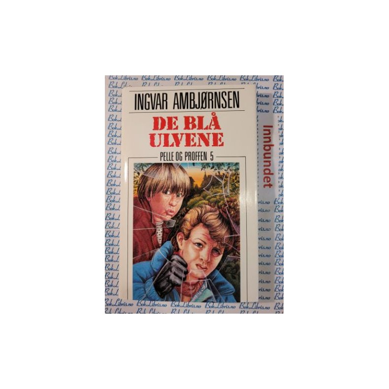 Ingvar Ambjrnsen - De bl ulvene - Pelle og proffen 5