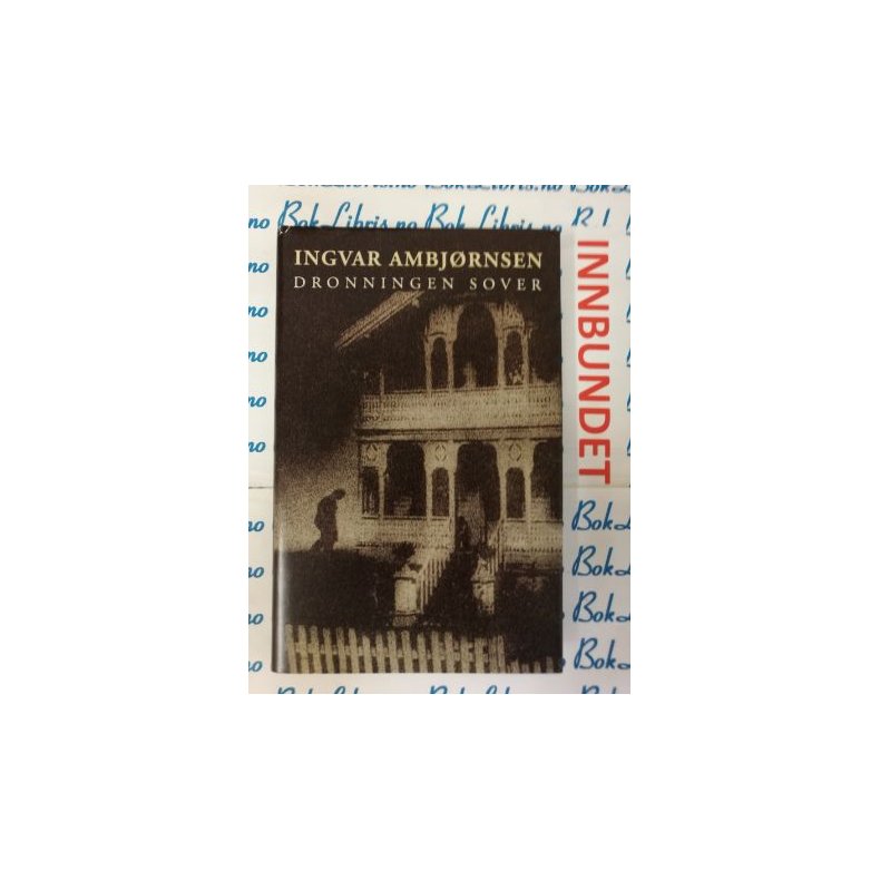 Ingvar Ambjrnsen - Dronningen sover (Innbundet)