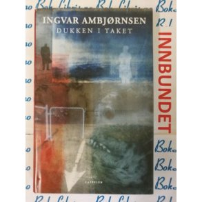 Ingvar Ambjrnsen - Dukken i taket (I)