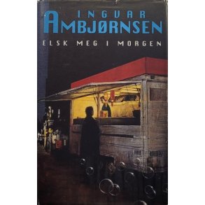 Ingvar Ambj�rnsen - Elsk meg i morgen (Innb)