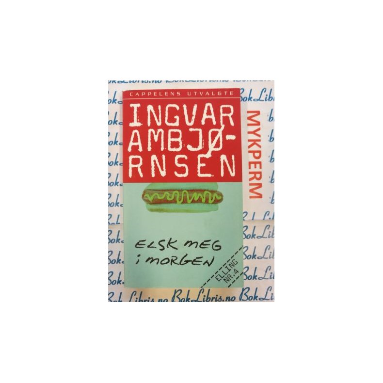 Ingvar Ambjrnsen - Elsk meg i morgen (P)