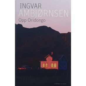 Ingvar Ambjrnsen - Opp Oridongo (Innb.)