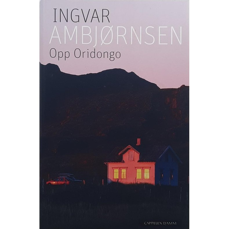 Ingvar Ambjrnsen - Opp Oridongo (Innb.)