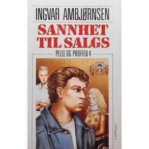 Ingvar Ambjrnsen - Sannhet til salgs - Pelle og Proffen 4