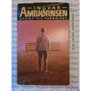 Ingvar Ambjrnsen - Utsikt til paradiset (Innbu.)