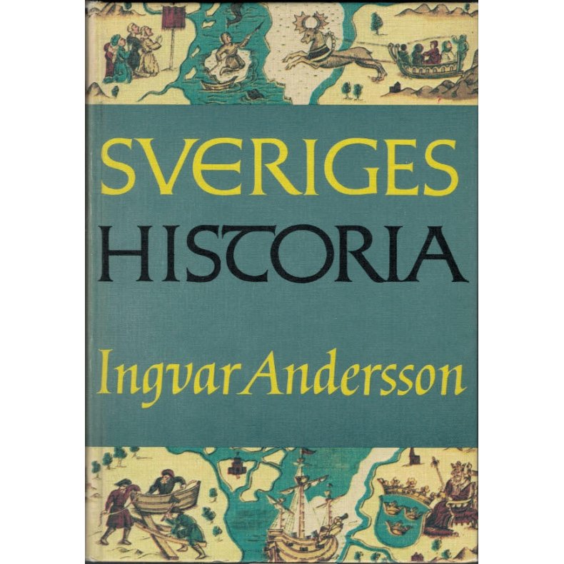 Ingvar Andersson - Sveriges historia