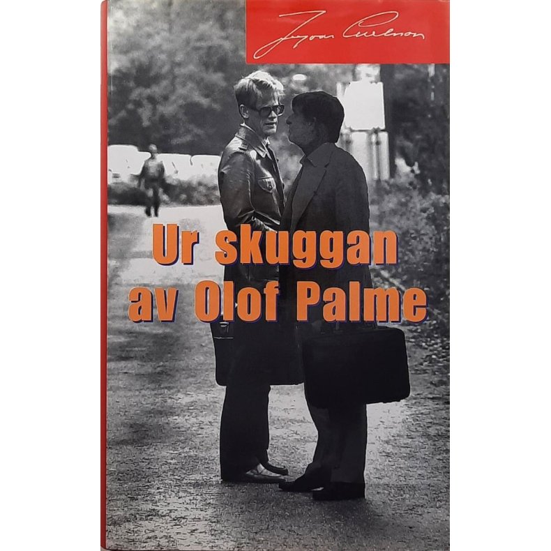 Ingvar Carlsson - Ur skuggan av Olof Palme
