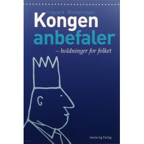 Ingvard Wilhelmsen - Kongen anbefaler (Heftet)