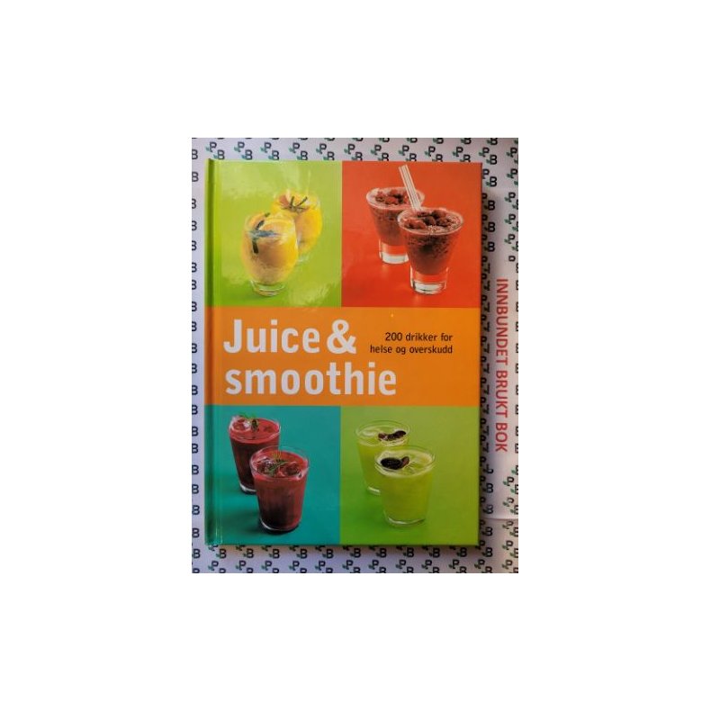 Irene Inman Tj�rve - Juice og Smoothie 