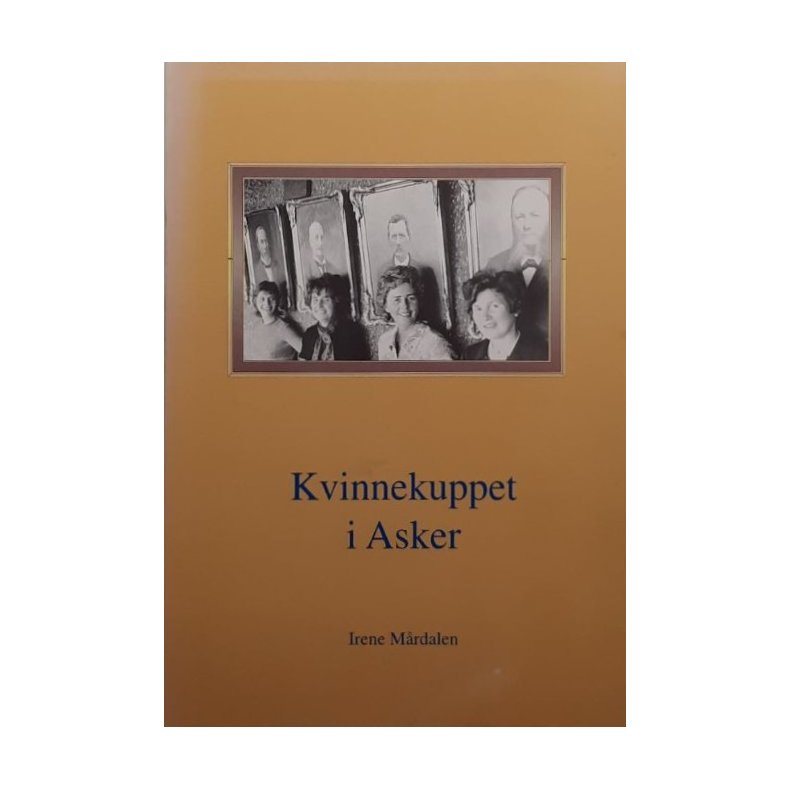 Irene M�rdalen - Kvinnekuppet i Asker (Heftet)