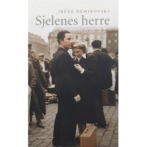 Ir�ne N�mirovsky - Sjelenes Herre - (Innbundet)