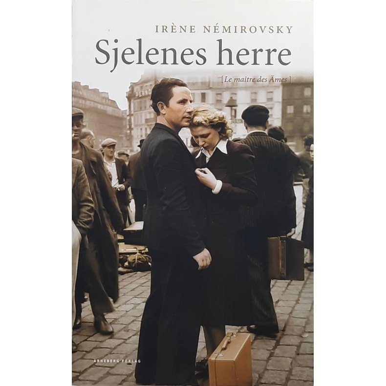 Irne Nmirovsky - Sjelens herre (Innb.)