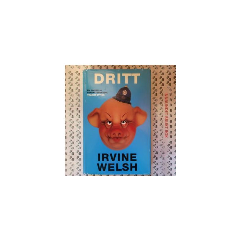 Irvine Welsh - Dritt