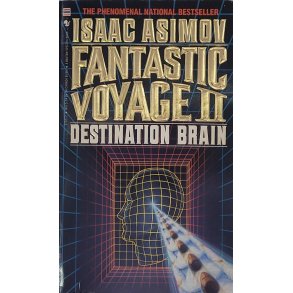 Isaac Asimov - Fantastic Voyage II: Destination Brain