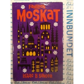 Isaac B Singer - Familien Moskat del 1